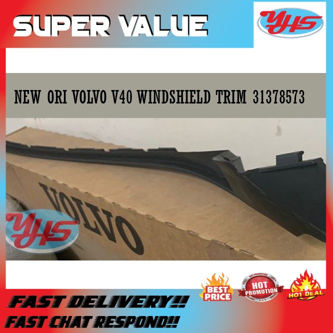 New Ori VOLVO V40 WINDSHIELD TRIM 31378573